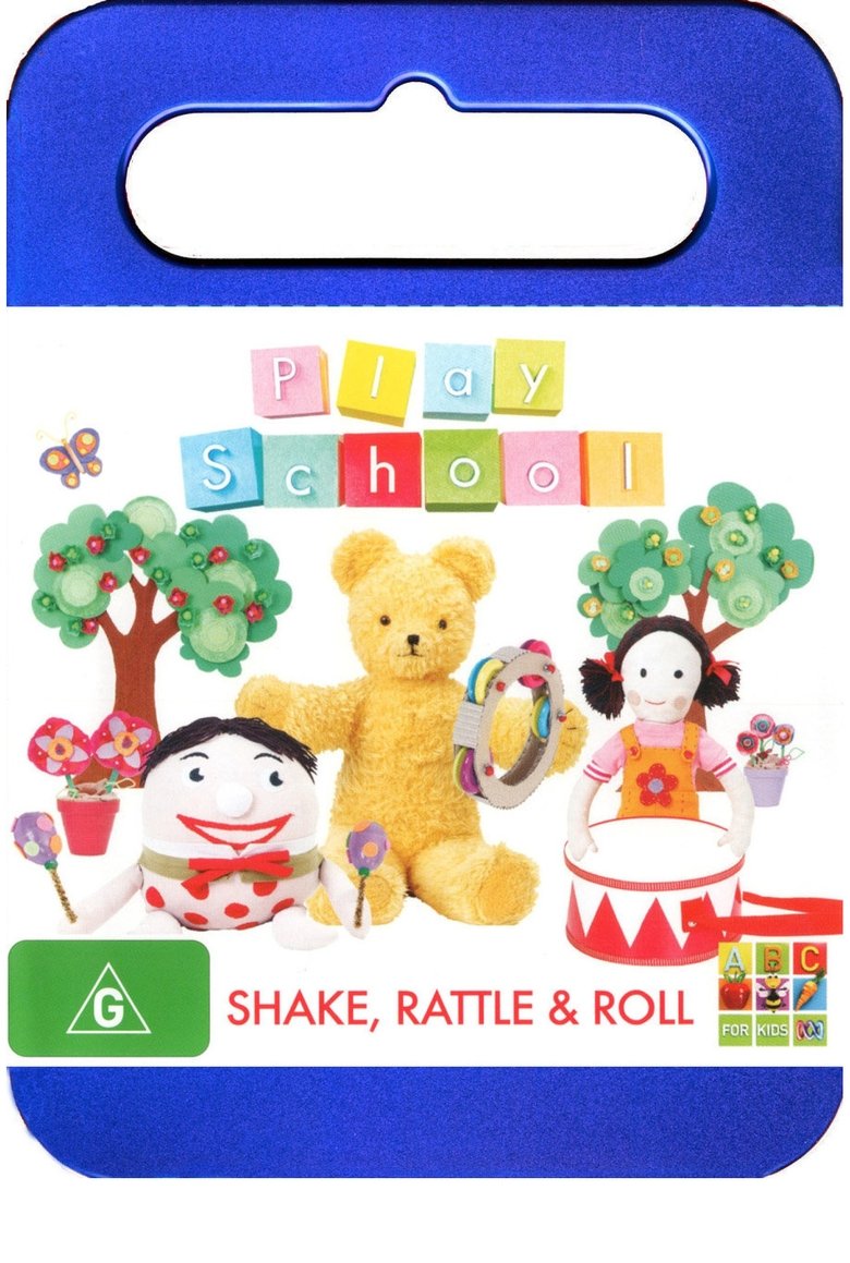 Episodes in Play School - Shake, Rattle and Roll - Shake, Rattle and Roll Poster of Episodes in Play School - Shake, Rattle and Roll - Shake, Rattle and Roll