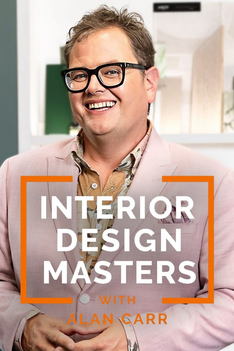 Episodes in Interior Design Masters With Alan Carr - Series 5 - Series 5 Poster of Episodes in Interior Design Masters With Alan Carr - Series 5 - Series 5