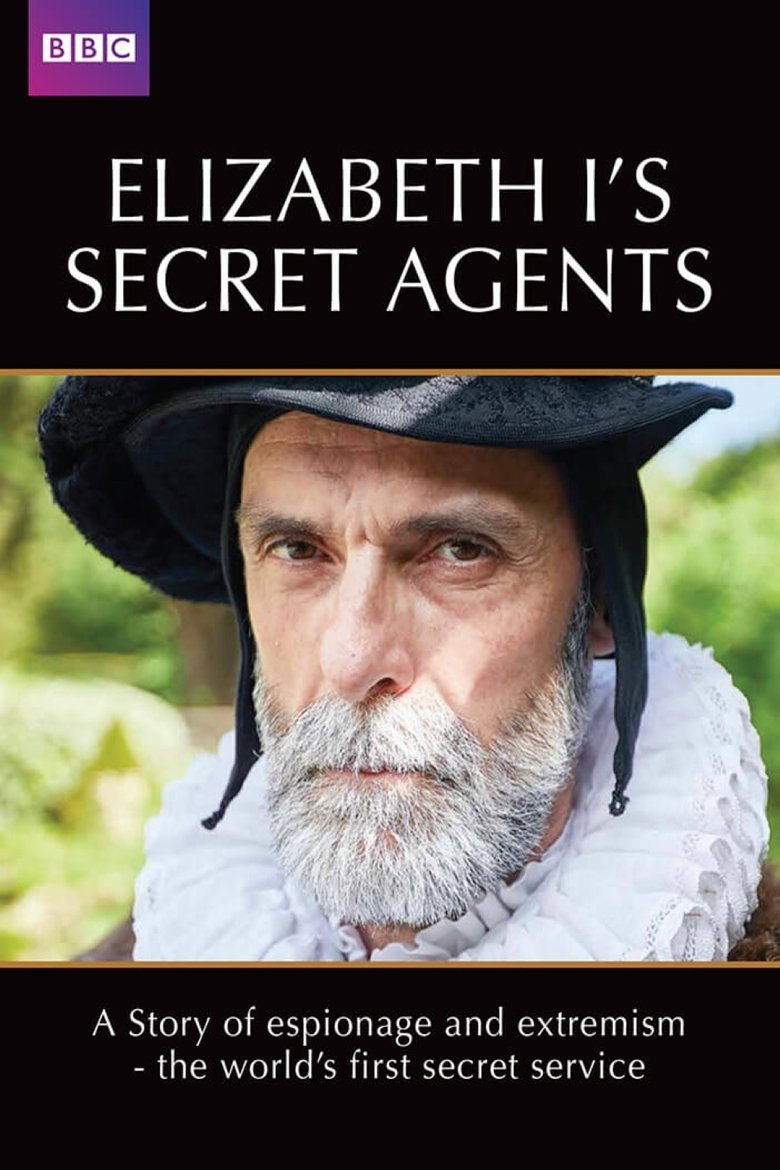 Episodes in Elizabeth I's Secret Agents - Miniseries - Miniseries Poster of Episodes in Elizabeth I's Secret Agents - Miniseries - Miniseries