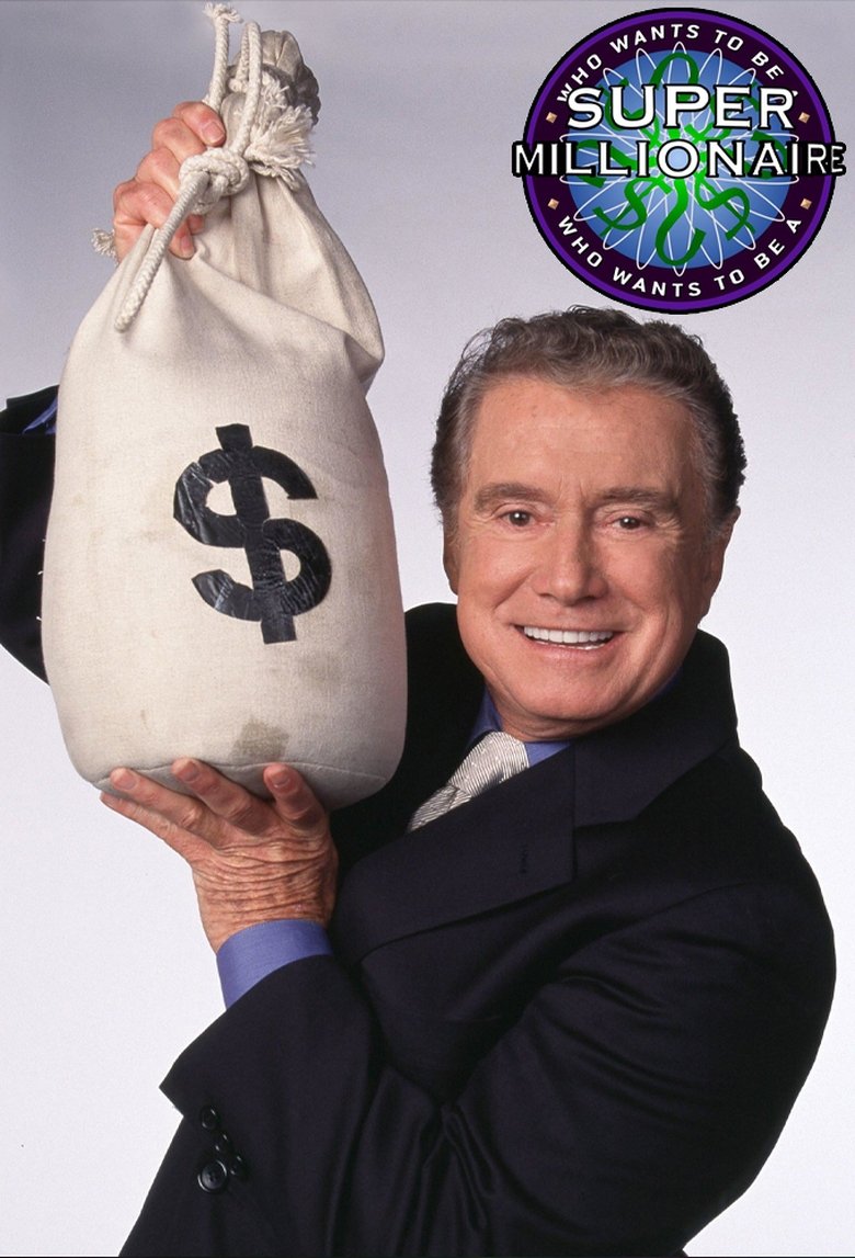 Who Wants to Be a Super Millionaire Poster of Who Wants to Be a Super Millionaire