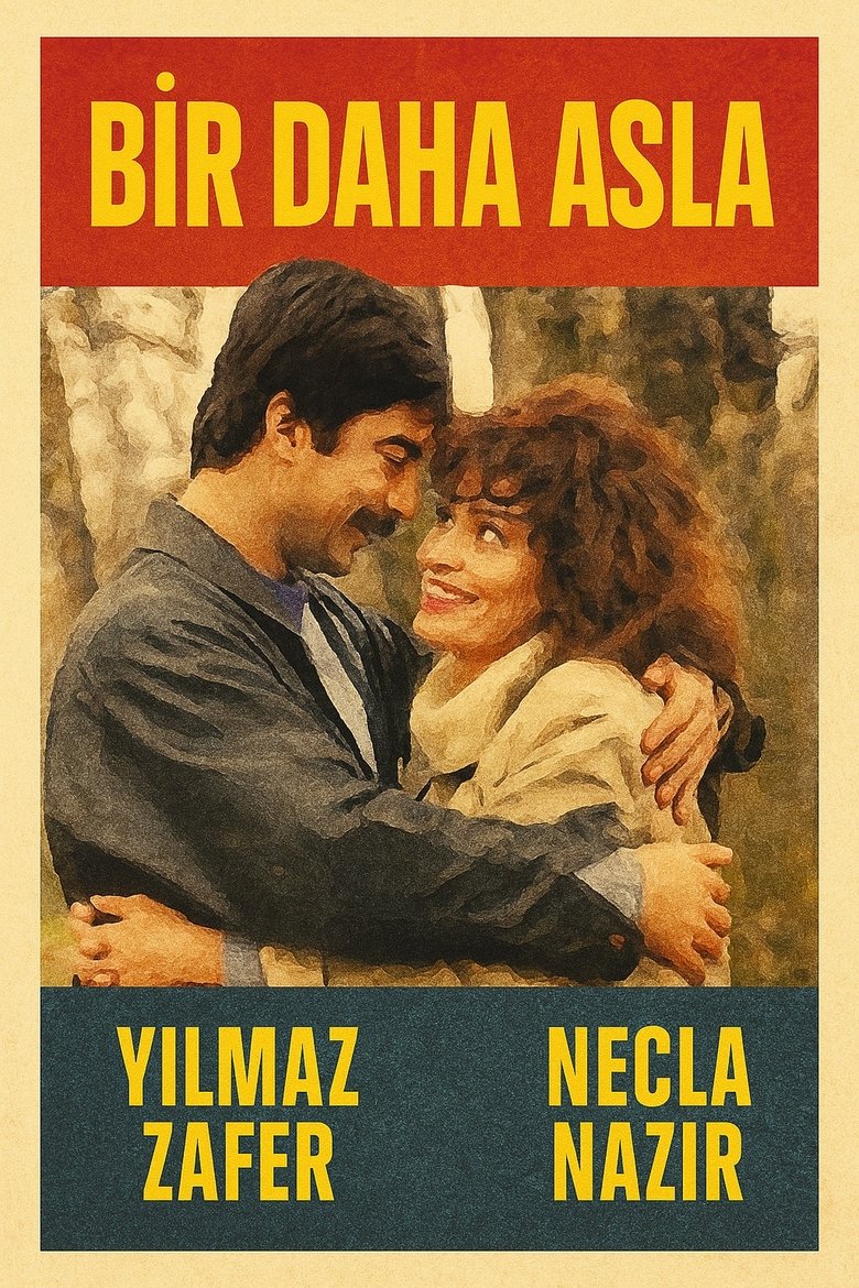 Bir Daha Asla Poster of Bir Daha Asla