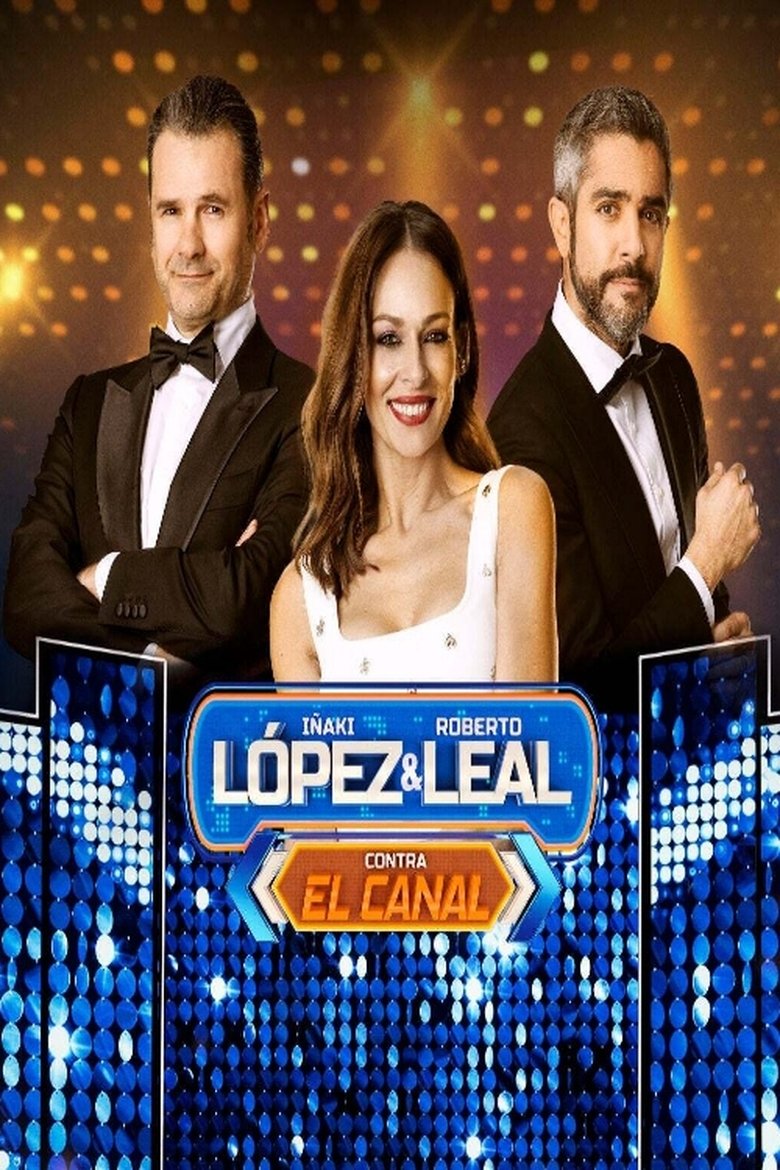 López & Leal contra el canal Poster of López & Leal contra el canal