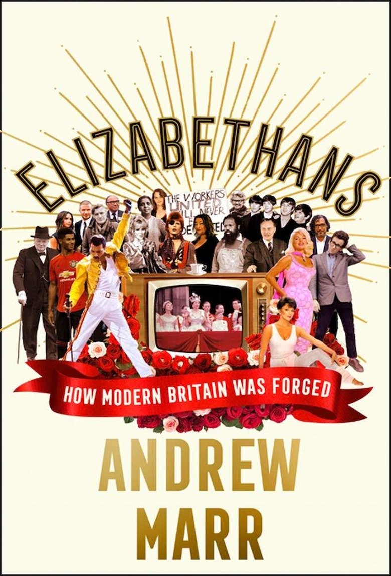 Episodes in New Elizabethans With Andrew Marr - Season 1 - Season 1 Poster of Episodes in New Elizabethans With Andrew Marr - Season 1 - Season 1
