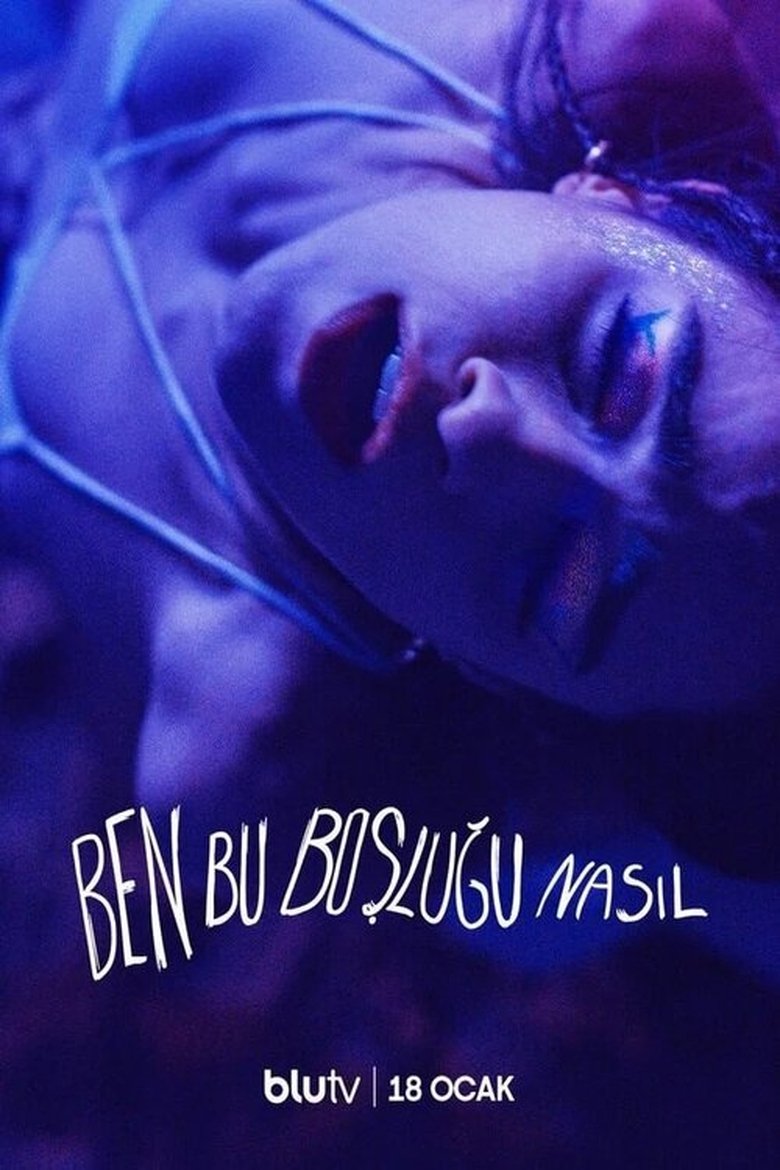Ben Bu Boşluğu Nasıl? Poster of Ben Bu Boşluğu Nasıl?