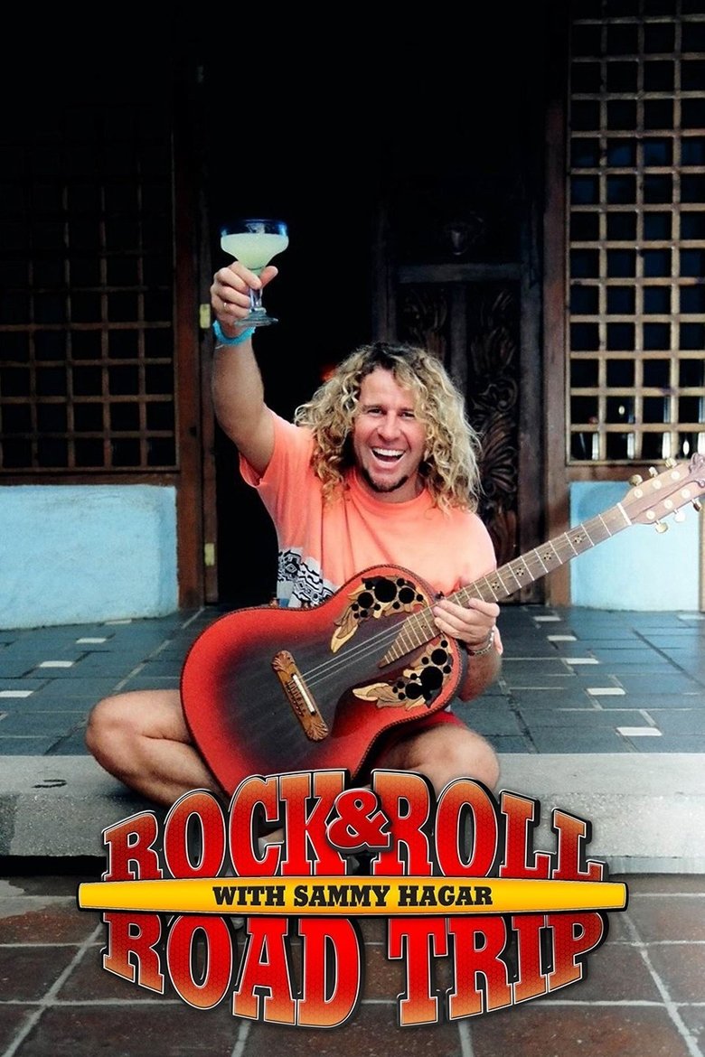 Episodes in Rock & Roll Road Trip With Sammy Hagar - Season 1 - Season 1 Poster of Episodes in Rock & Roll Road Trip With Sammy Hagar - Season 1 - Season 1