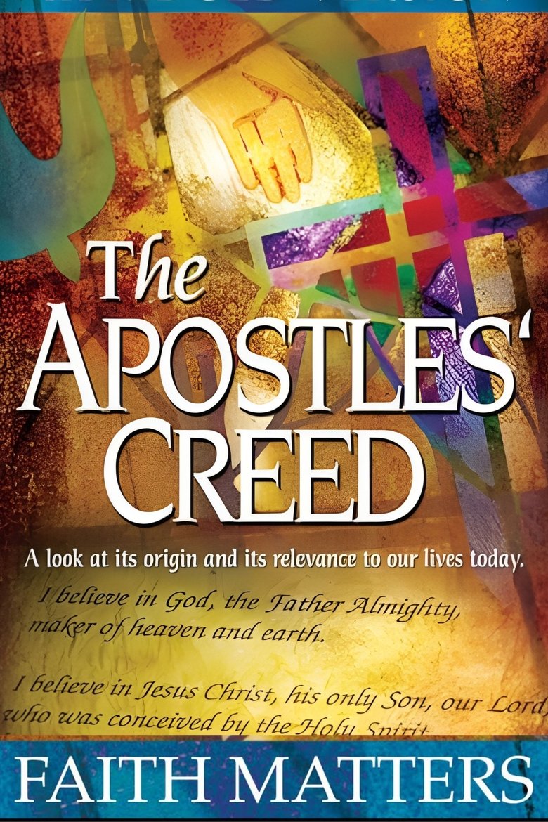 The Apostles' Creed: Faith Matters Poster of The Apostles' Creed: Faith Matters