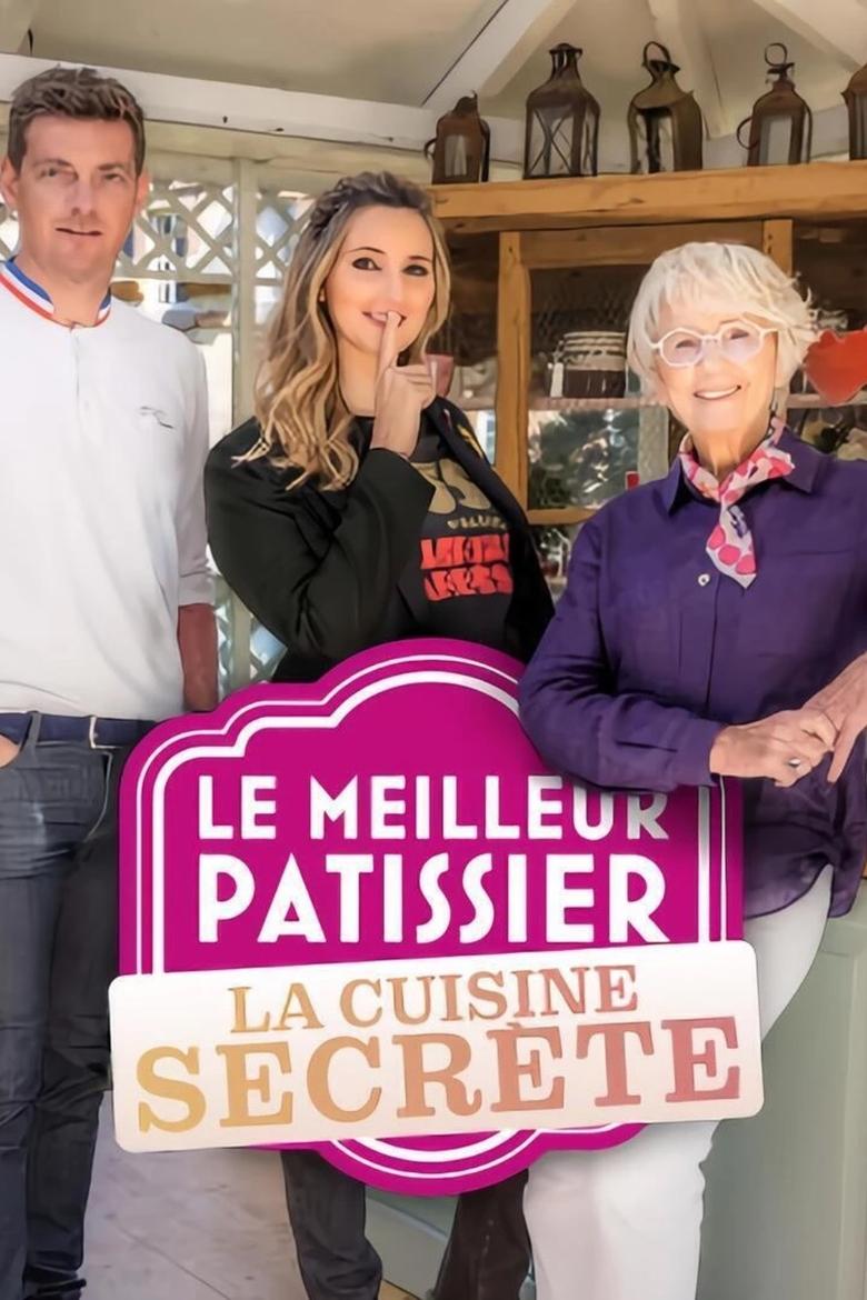 Le Meilleur Pâtissier : La Cuisine secrète Poster of Le Meilleur Pâtissier : La Cuisine secrète