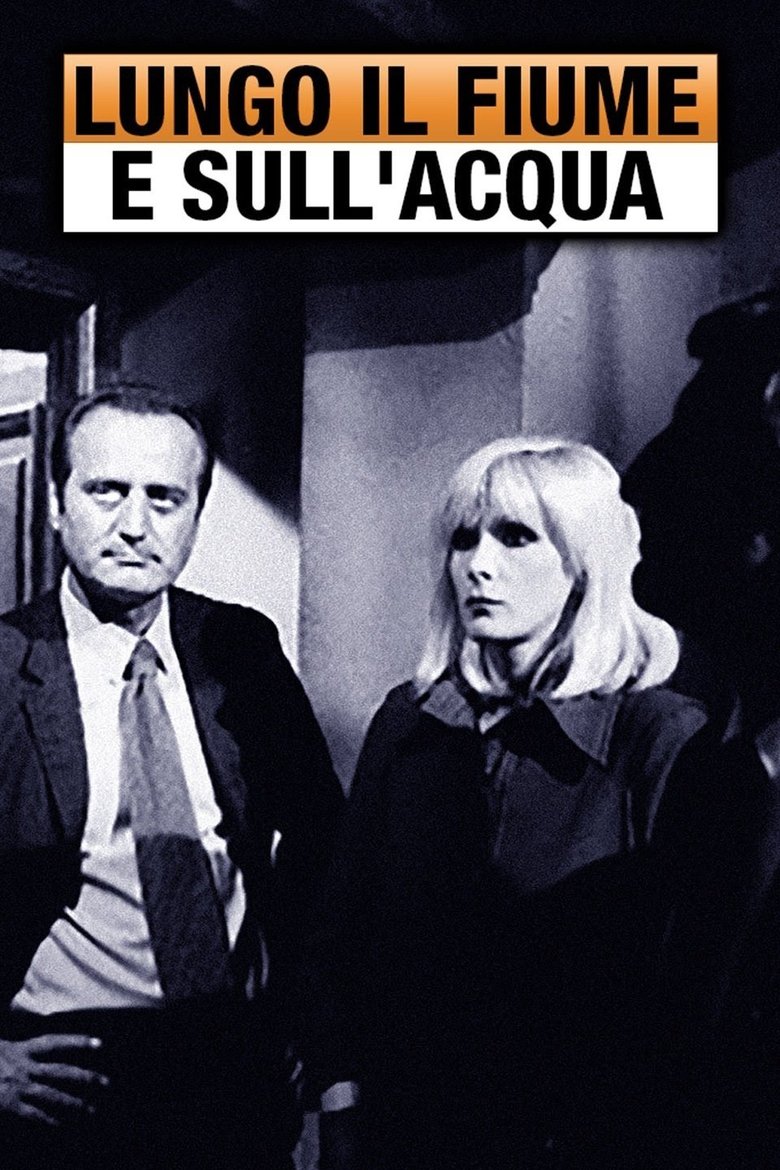 Lungo il fiume e sull'acqua Poster of Lungo il fiume e sull'acqua