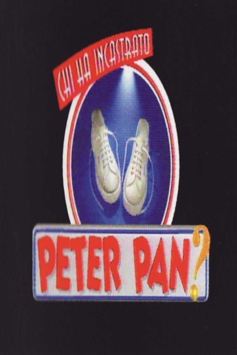 Episodes in Chi Ha Incastrato Peter Pan? - Season 2 - Season 2 Poster of Episodes in Chi Ha Incastrato Peter Pan? - Season 2 - Season 2