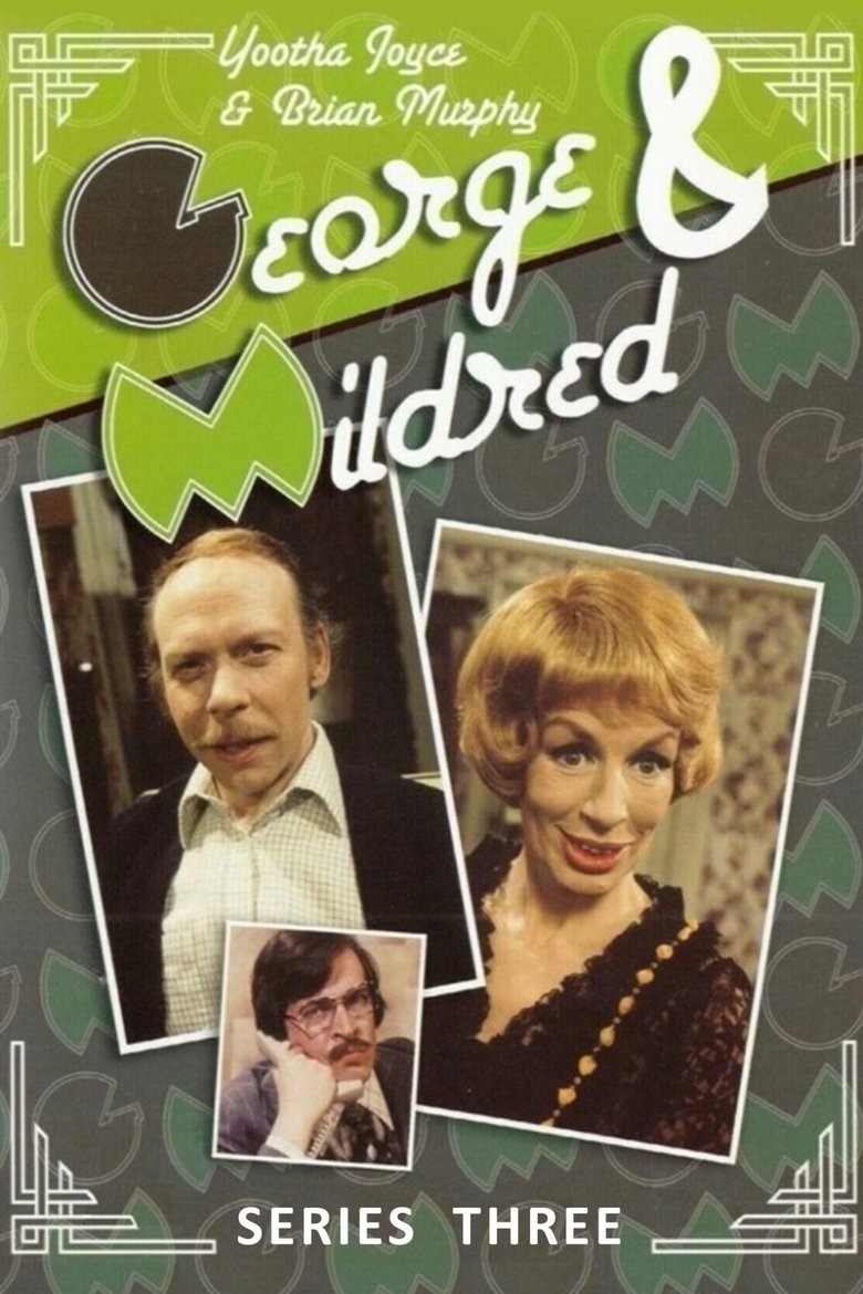 Cast and Crew in George And Mildred - Season 3 - Episode 6 - Life with Father Poster of Cast and Crew in George And Mildred - Season 3 - Episode 6 - Life with Father