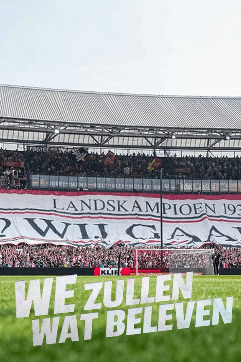 Feyenoord - We Zullen Wat Beleven Poster of Feyenoord - We Zullen Wat Beleven