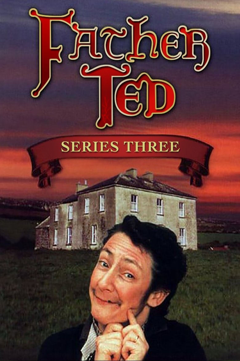 Episodes in Father Ted - Season 3 - Season 3 Poster of Episodes in Father Ted - Season 3 - Season 3