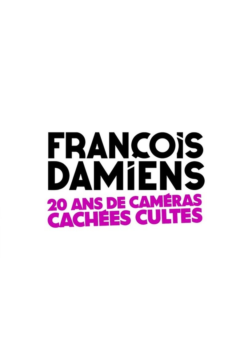 François Damiens : 20 ans de caméras cachées cultes Poster of François Damiens : 20 ans de caméras cachées cultes