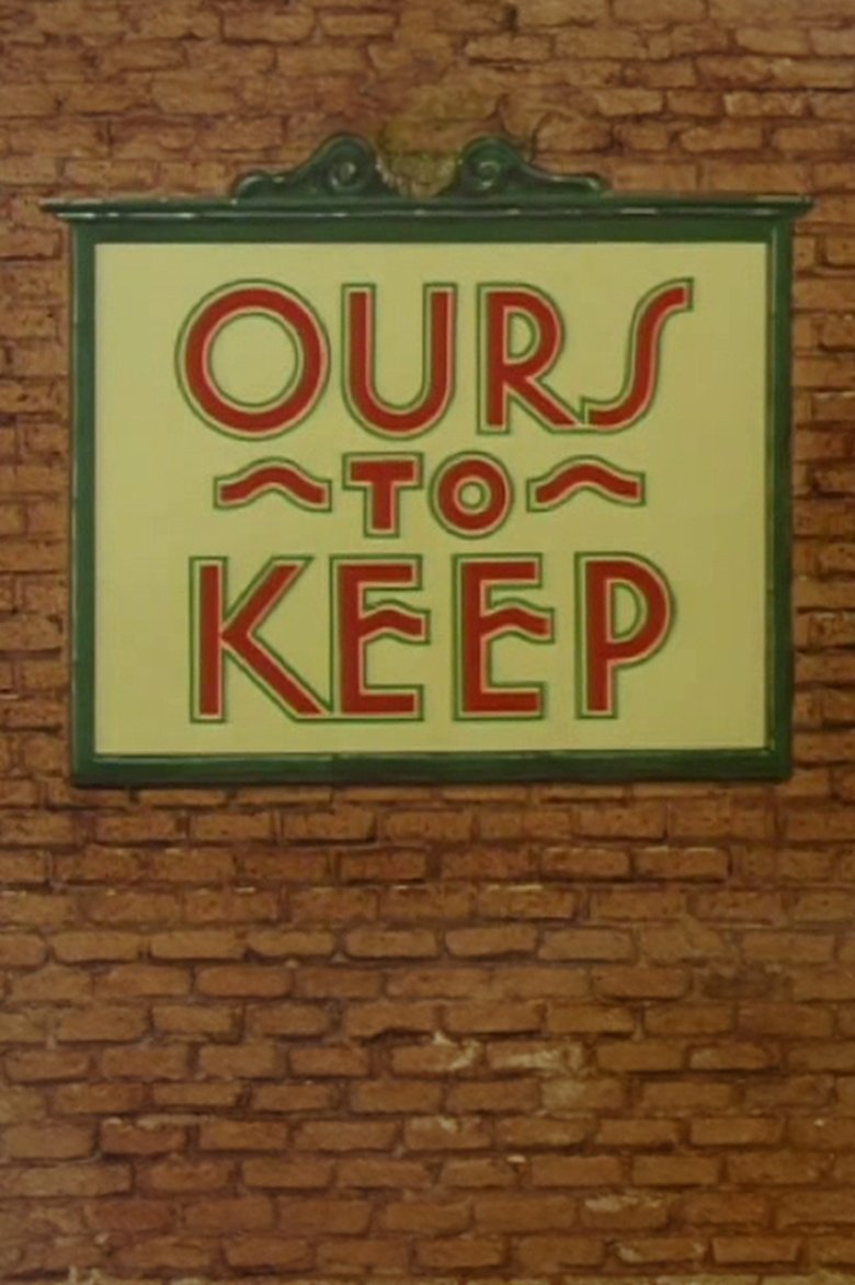 Ours to Keep Poster of Ours to Keep