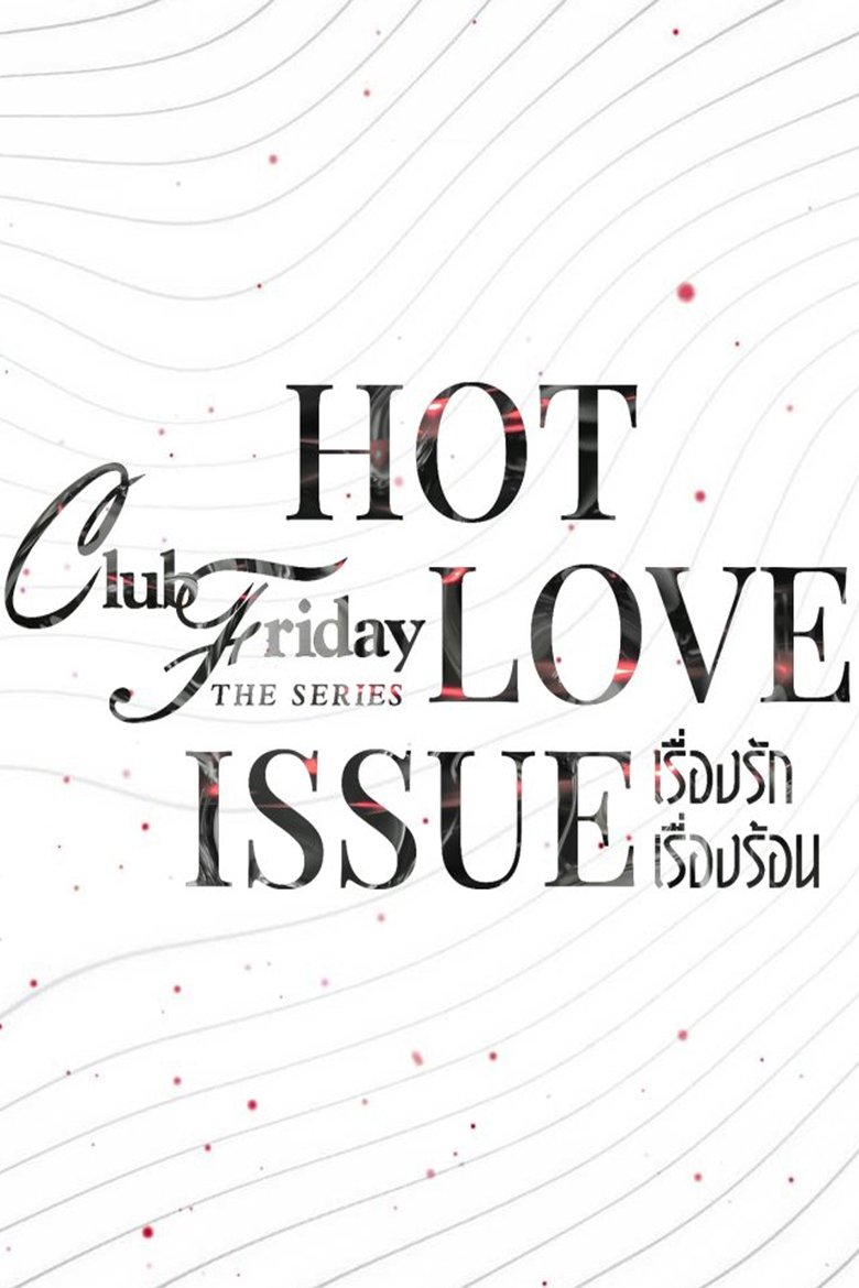 Episodes in Club Friday Season 16 Hot Love Issue - Season 1 - Season 1 Poster of Episodes in Club Friday Season 16 Hot Love Issue - Season 1 - Season 1