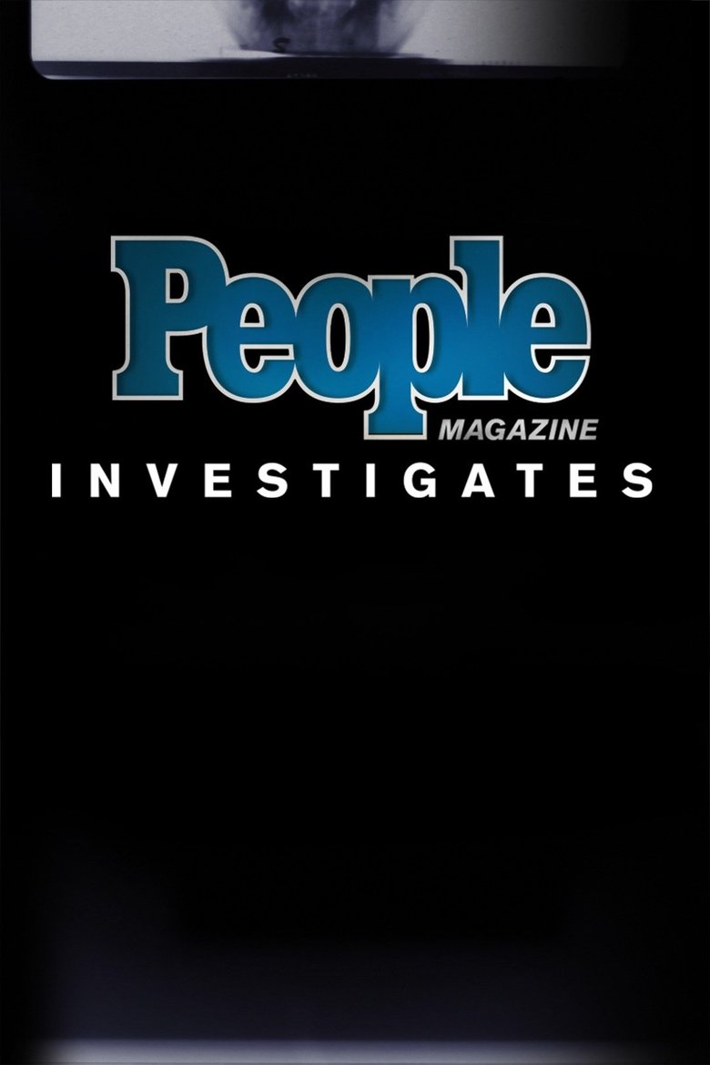 Episodes in People Magazine Investigates - Season 2 - Season 2 Poster of Episodes in People Magazine Investigates - Season 2 - Season 2