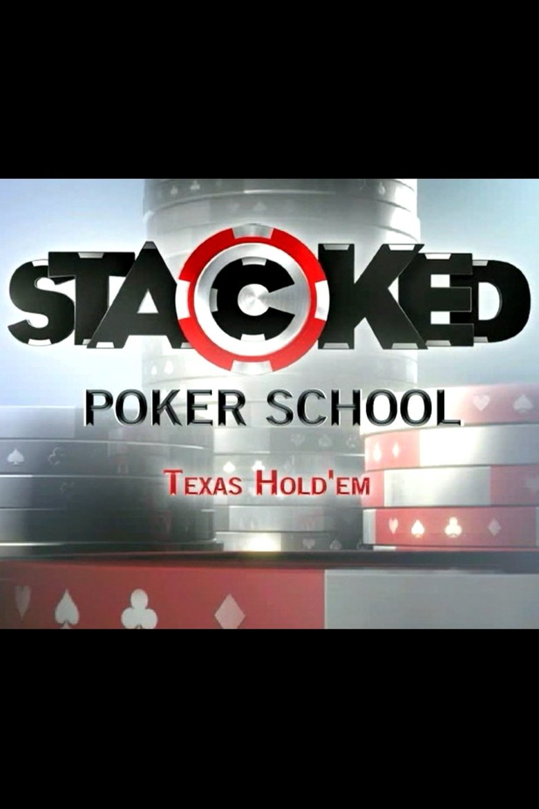 Stacked Poker School Poster of Stacked Poker School