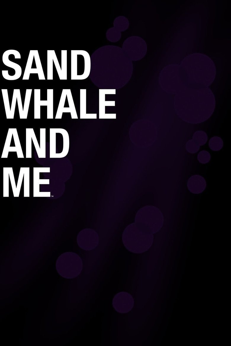 Sand Whale and Me Poster of Sand Whale and Me