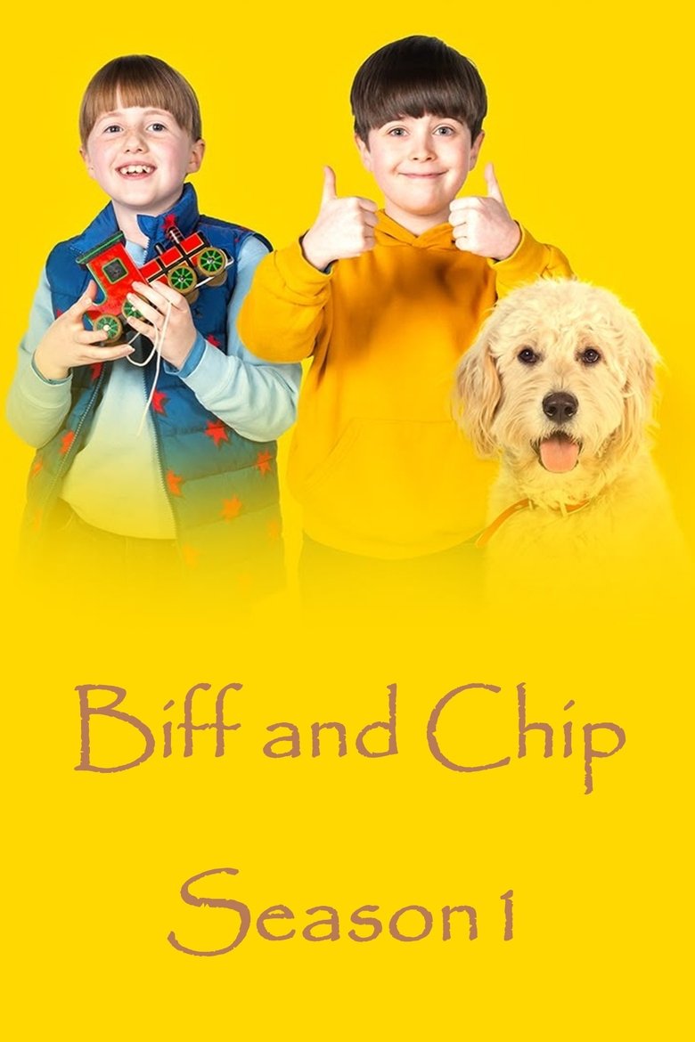 Episodes in Biff And Chip - Season 1 - Season 1 Poster of Episodes in Biff And Chip - Season 1 - Season 1