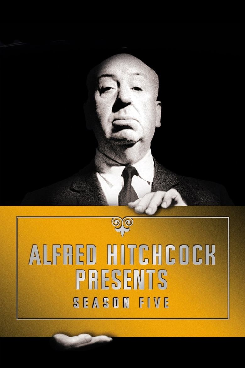 Episodes in Alfred Hitchcock Presents - Season 5 - Season 5 Poster of Episodes in Alfred Hitchcock Presents - Season 5 - Season 5