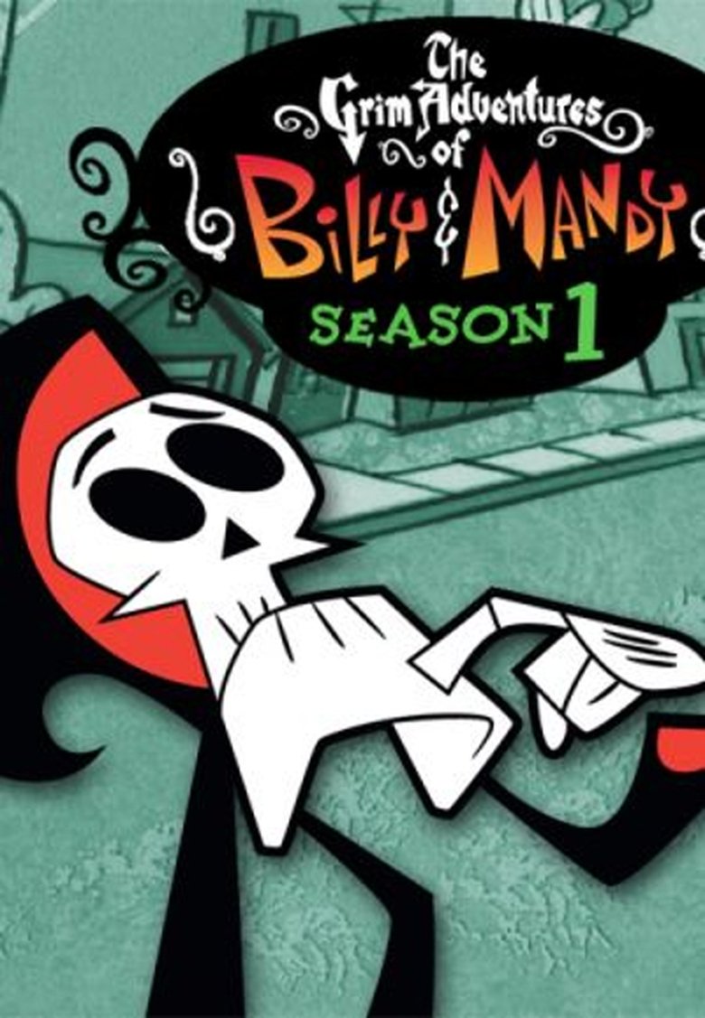 Episodes in The Grim Adventures Of Billy And Mandy - Season 1 - Season 1 Poster of Episodes in The Grim Adventures Of Billy And Mandy - Season 1 - Season 1