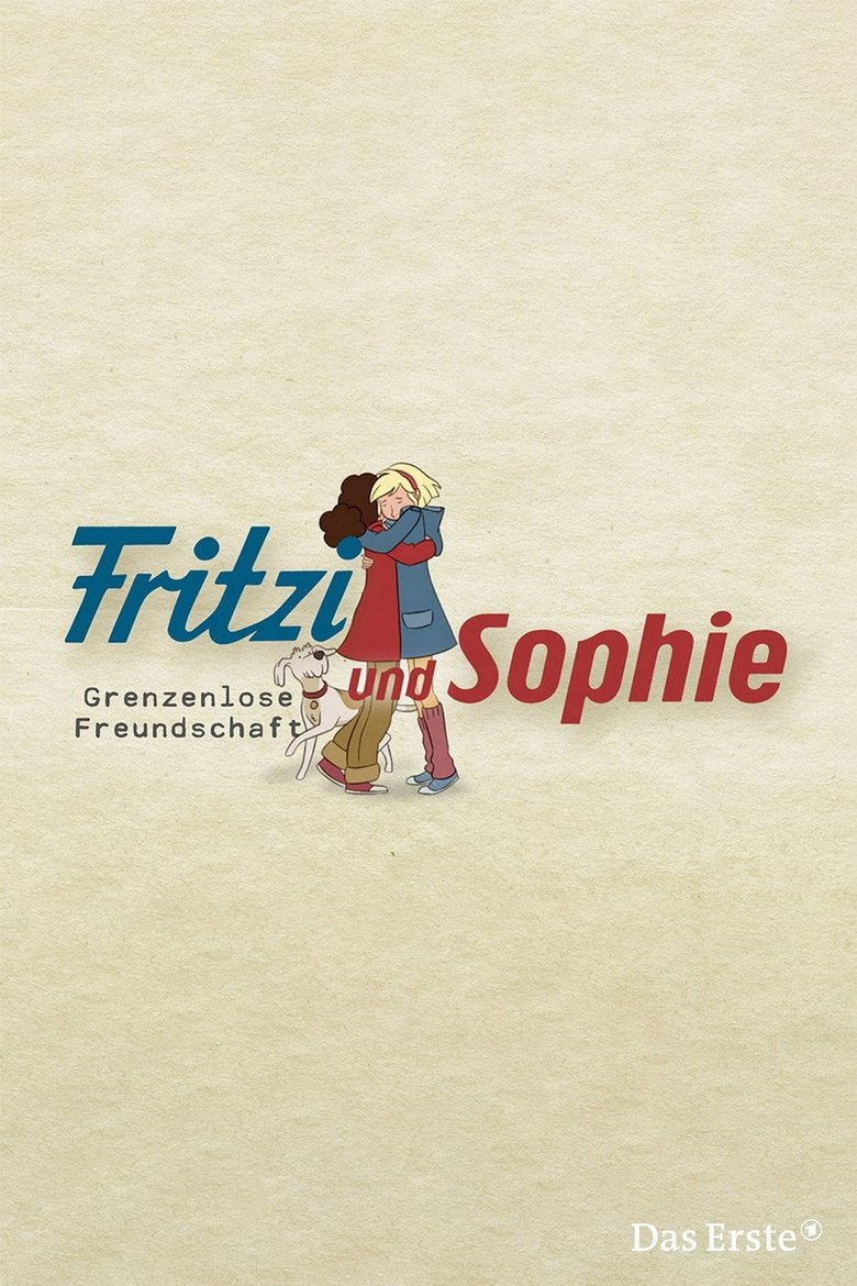 Episodes in Fritzi Und Sophie Grenzenlose Freundschaft - Season 1 - Season 1 Poster of Episodes in Fritzi Und Sophie Grenzenlose Freundschaft - Season 1 - Season 1