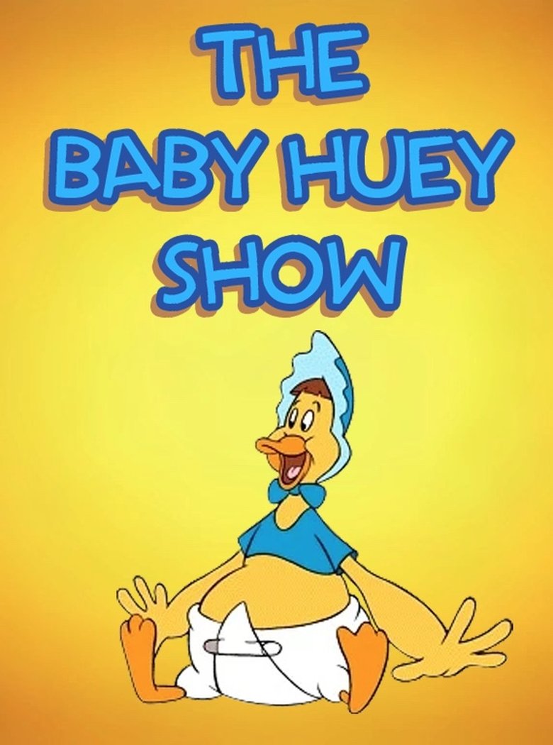 The Baby Huey Show Poster of The Baby Huey Show