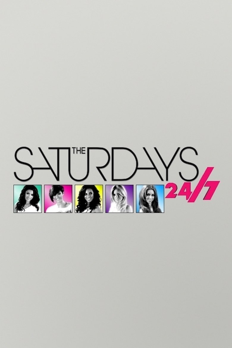 The Saturdays: 24/7 Poster of The Saturdays: 24/7