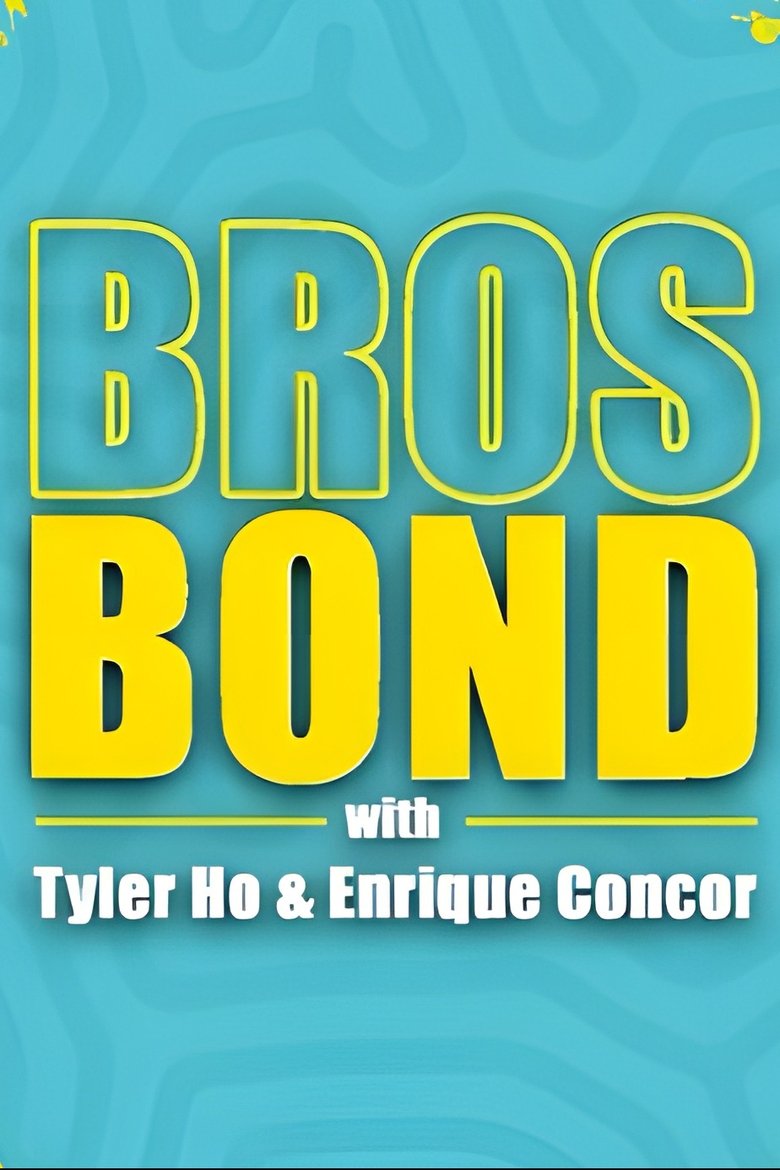 Bros Bond Poster of Bros Bond