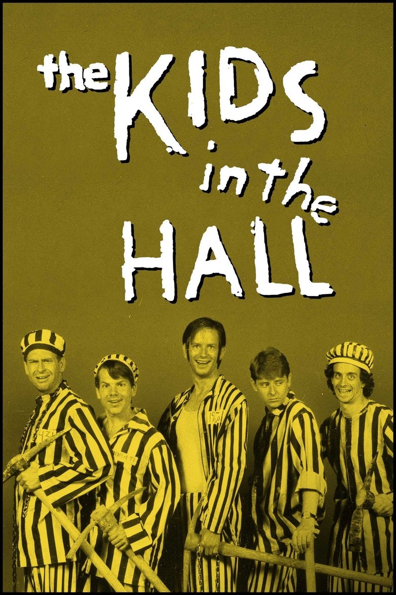 The Kids in the Hall Poster of The Kids in the Hall