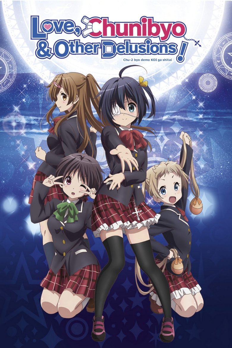 Episodes in Love, Chunibyo & Other Delusions! - Love, Chunibyo & Other Delusions! - Love, Chunibyo & Other Delusions! Poster of Episodes in Love, Chunibyo & Other Delusions! - Love, Chunibyo & Other Delusions! - Love, Chunibyo & Other Delusions!