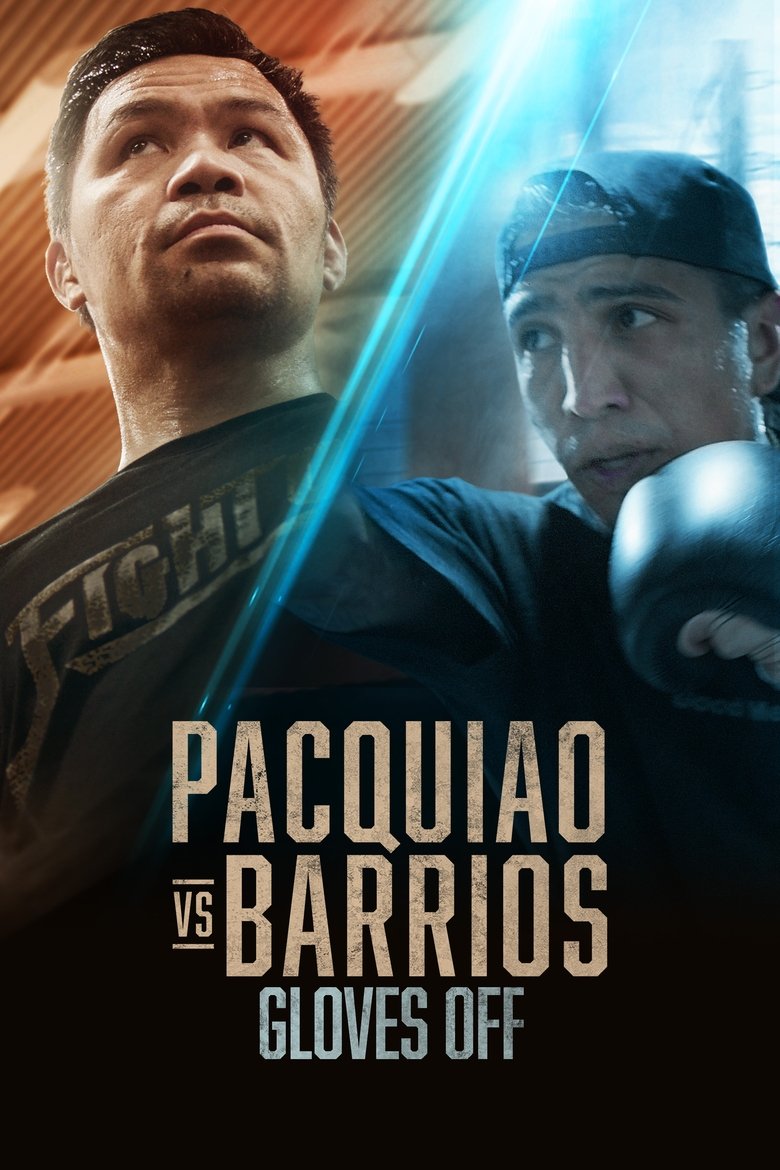 Episodes in Gloves Off - Pacquiao vs. Barrios & Fundora vs. Tszyu II - Pacquiao vs. Barrios & Fundora vs. Tszyu II Poster of Episodes in Gloves Off - Pacquiao vs. Barrios & Fundora vs. Tszyu II - Pacquiao vs. Barrios & Fundora vs. Tszyu II