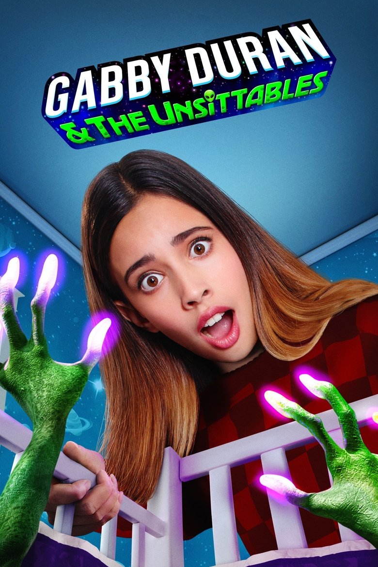 Episodes in Gabby Duran And The Unsittables - Season 1 - Season 1 Poster of Episodes in Gabby Duran And The Unsittables - Season 1 - Season 1