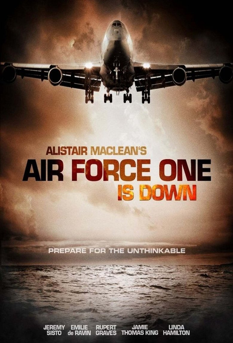 Episodes in Alistair MacLean's Air Force One Is Down - Miniseries - Miniseries Poster of Episodes in Alistair MacLean's Air Force One Is Down - Miniseries - Miniseries