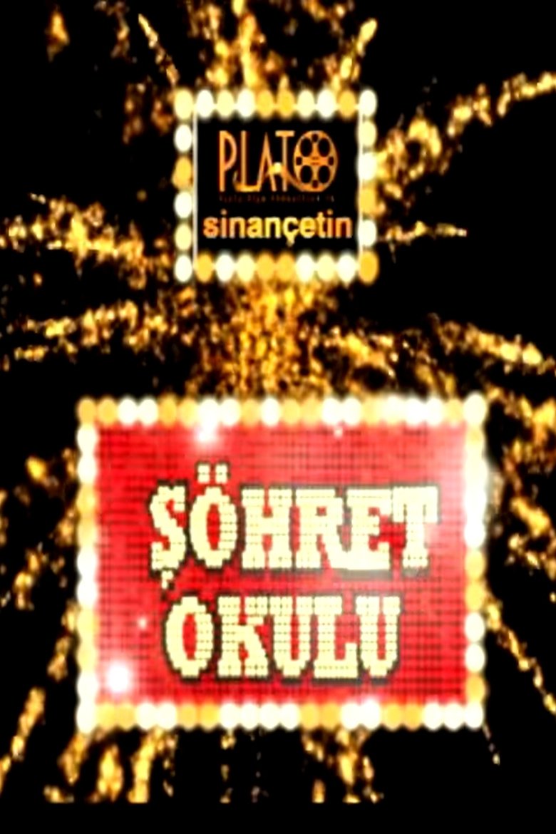 Şöhret Okulu Poster of Şöhret Okulu