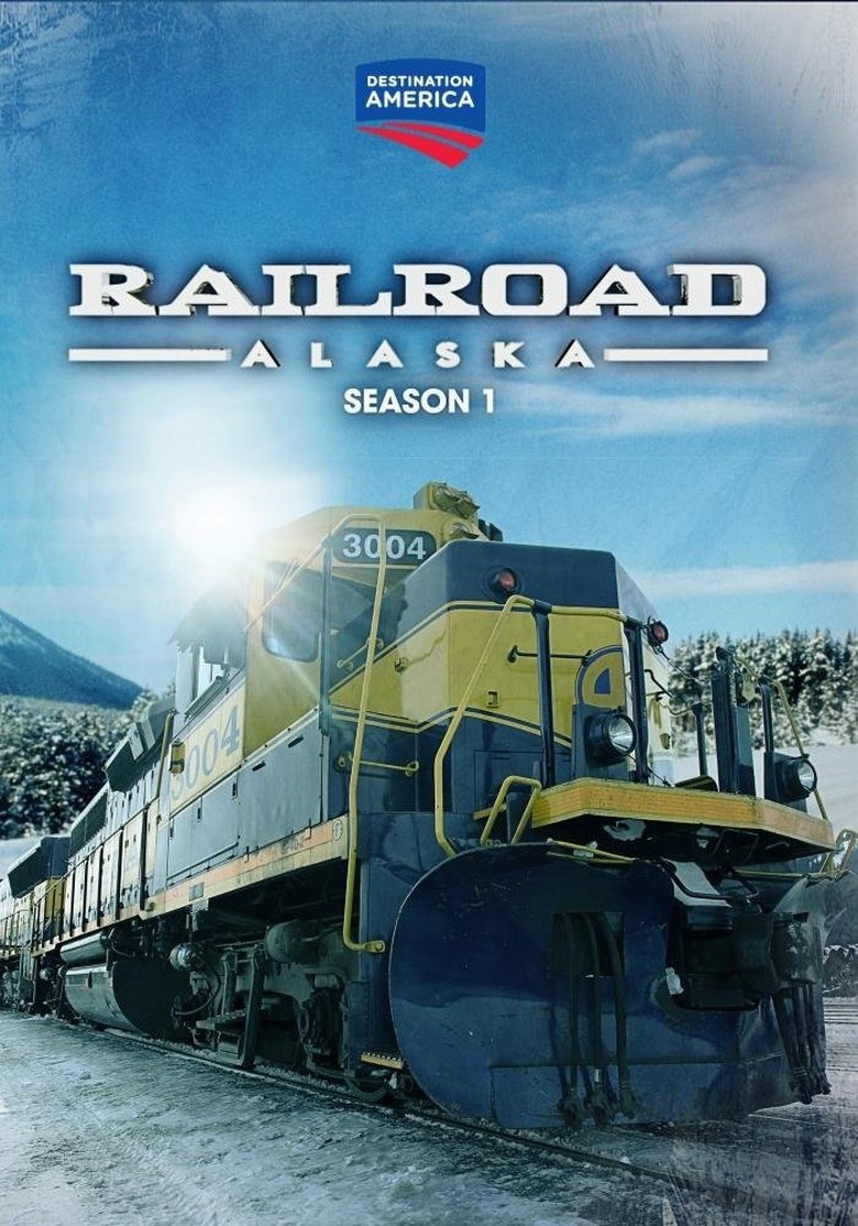 Episodes in Railroad Alaska - Season 1 - Season 1 Poster of Episodes in Railroad Alaska - Season 1 - Season 1