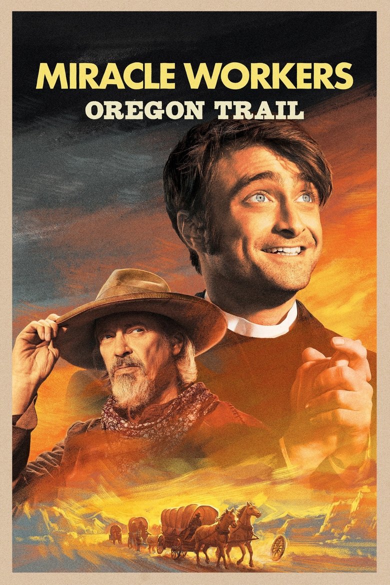 Episodes in Miracle Workers - Oregon Trail - Oregon Trail Poster of Episodes in Miracle Workers - Oregon Trail - Oregon Trail