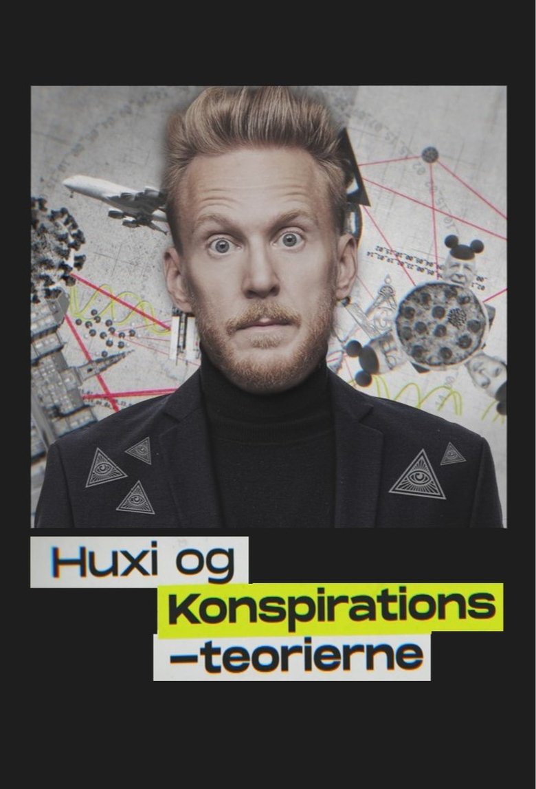 Huxi og konspirationsteorierne Poster of Huxi og konspirationsteorierne
