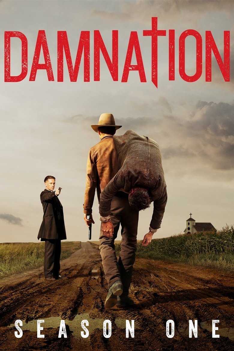 Cast and Crew in Damnation - Season 1 - Episode 9 - Dark Was the Night, Cold Was the Ground Poster of Cast and Crew in Damnation - Season 1 - Episode 9 - Dark Was the Night, Cold Was the Ground
