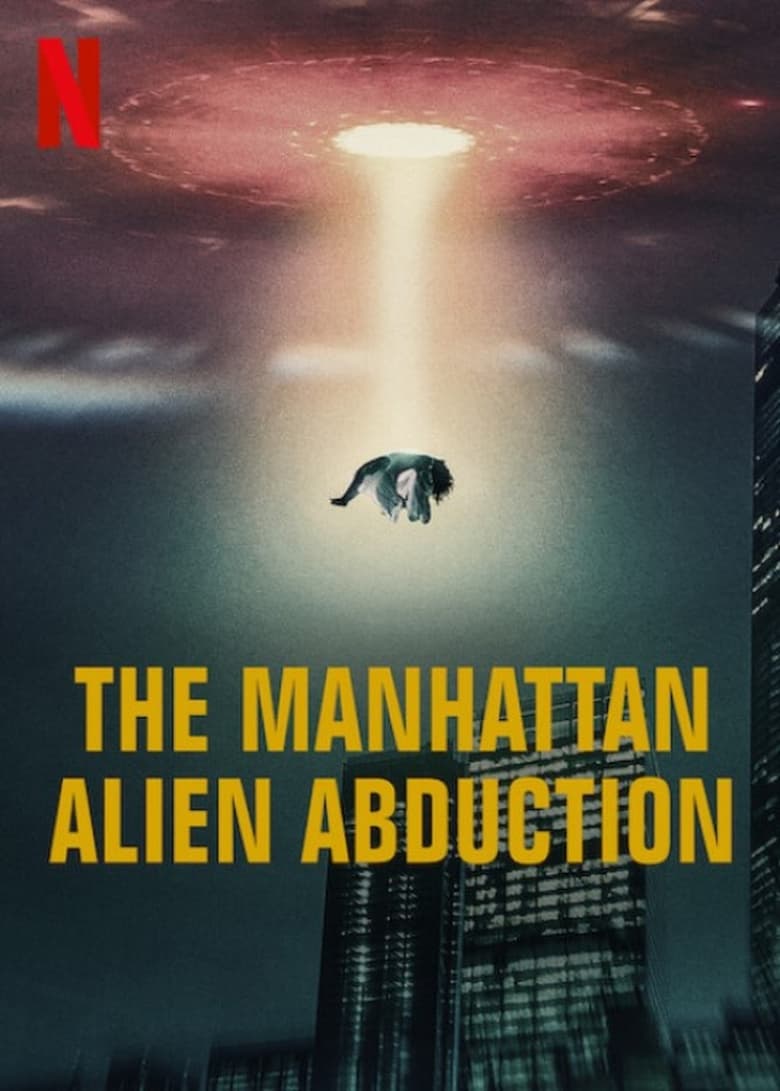 Episodes in The Manhattan Alien Abduction - Limited Series - Limited Series Poster of Episodes in The Manhattan Alien Abduction - Limited Series - Limited Series