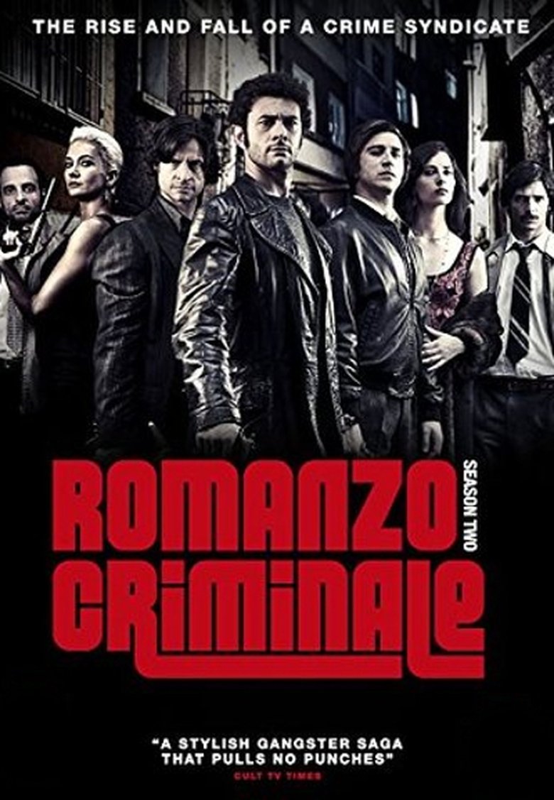 Episodes in Romanzo Criminale La Serie - Season 2 - Season 2 Poster of Episodes in Romanzo Criminale La Serie - Season 2 - Season 2