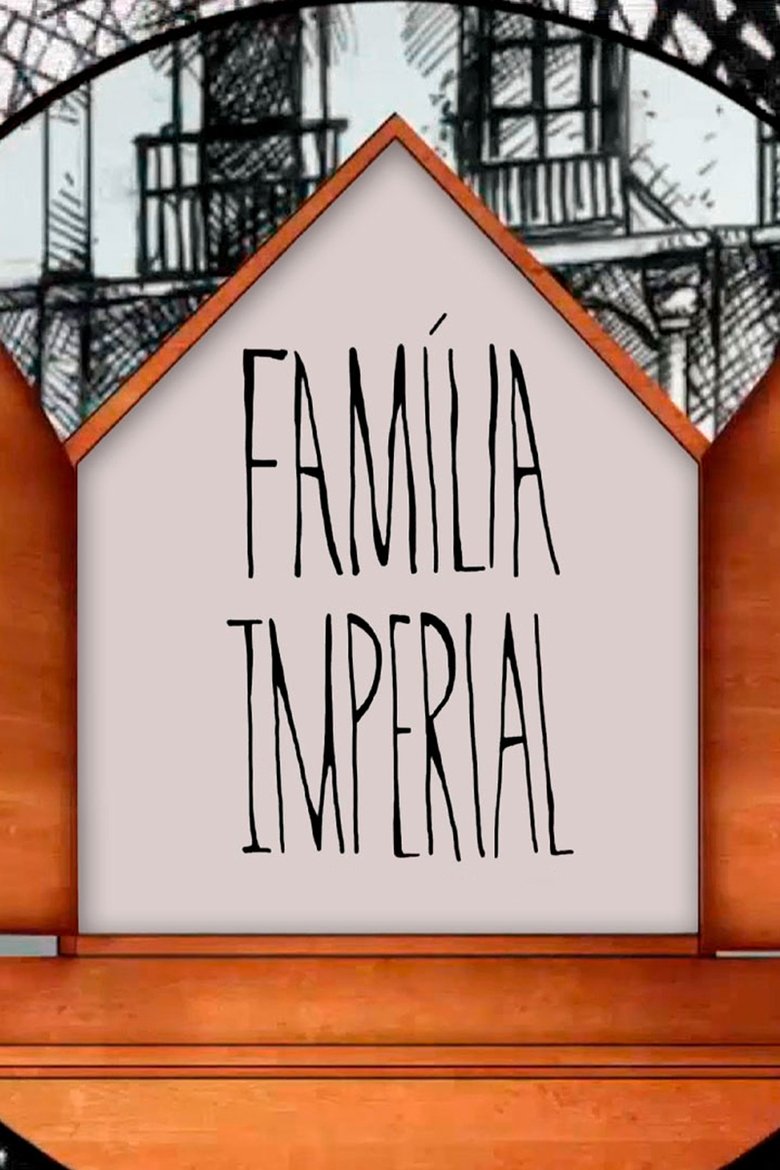 Família Imperial Poster of Família Imperial