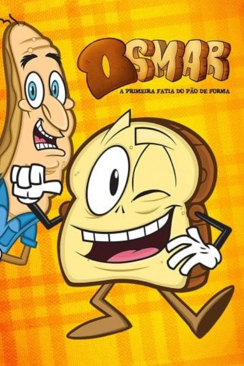 Episodes in Osmar, A Primeira Fatia Do Pão De Forma A Série - Season 1 - Season 1 Poster of Episodes in Osmar, A Primeira Fatia Do Pão De Forma A Série - Season 1 - Season 1