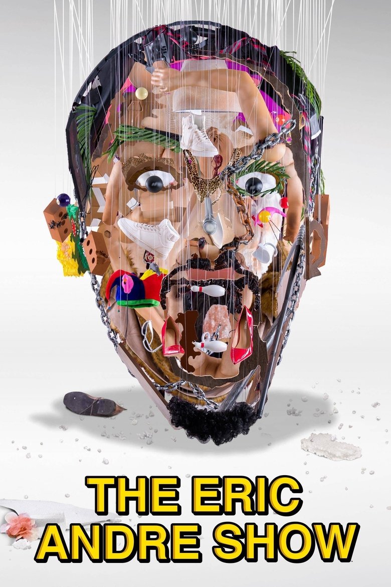 Episodes in The Eric Andre Show - Season 6 - Season 6 Poster of Episodes in The Eric Andre Show - Season 6 - Season 6