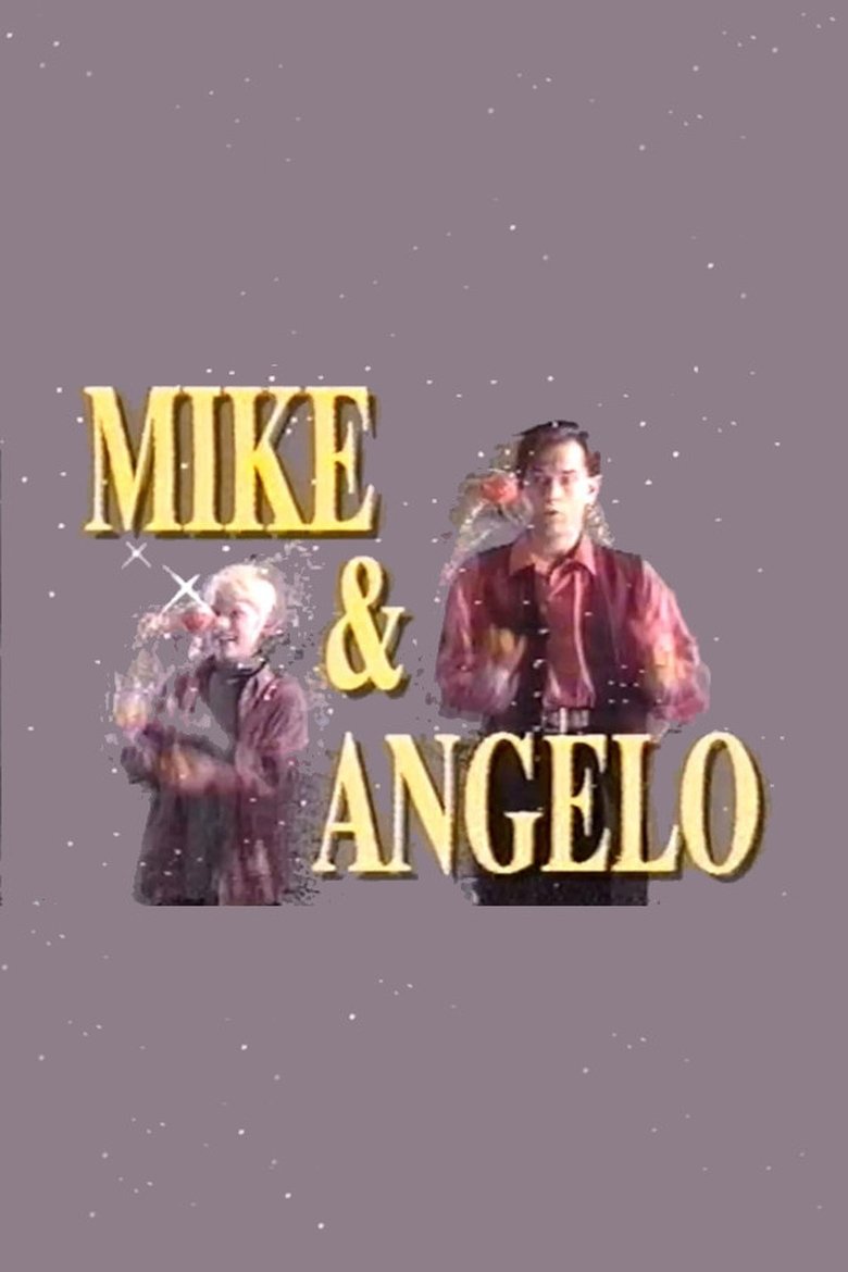 Mike and Angelo Poster of Mike and Angelo