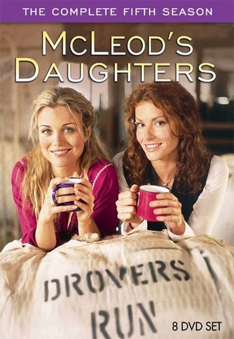 Episodes in McLeod's Daughters - Season 5 - Season 5 Poster of Episodes in McLeod's Daughters - Season 5 - Season 5