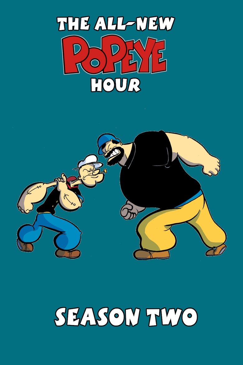 Episodes in The All New Popeye Hour - Season 2 - Season 2 Poster of Episodes in The All New Popeye Hour - Season 2 - Season 2