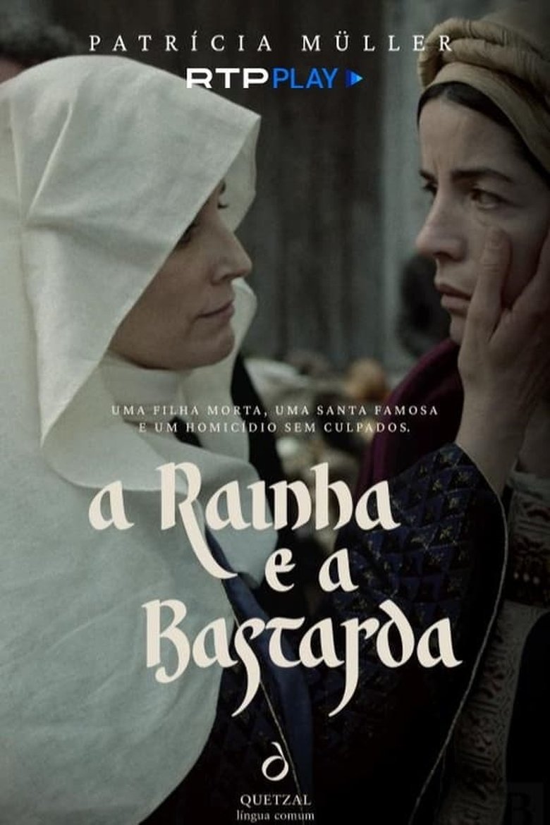 Episodes in A Rainha E A Bastarda - Season 1 - Season 1 Poster of Episodes in A Rainha E A Bastarda - Season 1 - Season 1