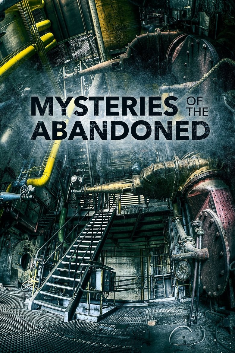 Episodes in Mysteries Of The Abandoned - Season 5 - Season 5 Poster of Episodes in Mysteries Of The Abandoned - Season 5 - Season 5