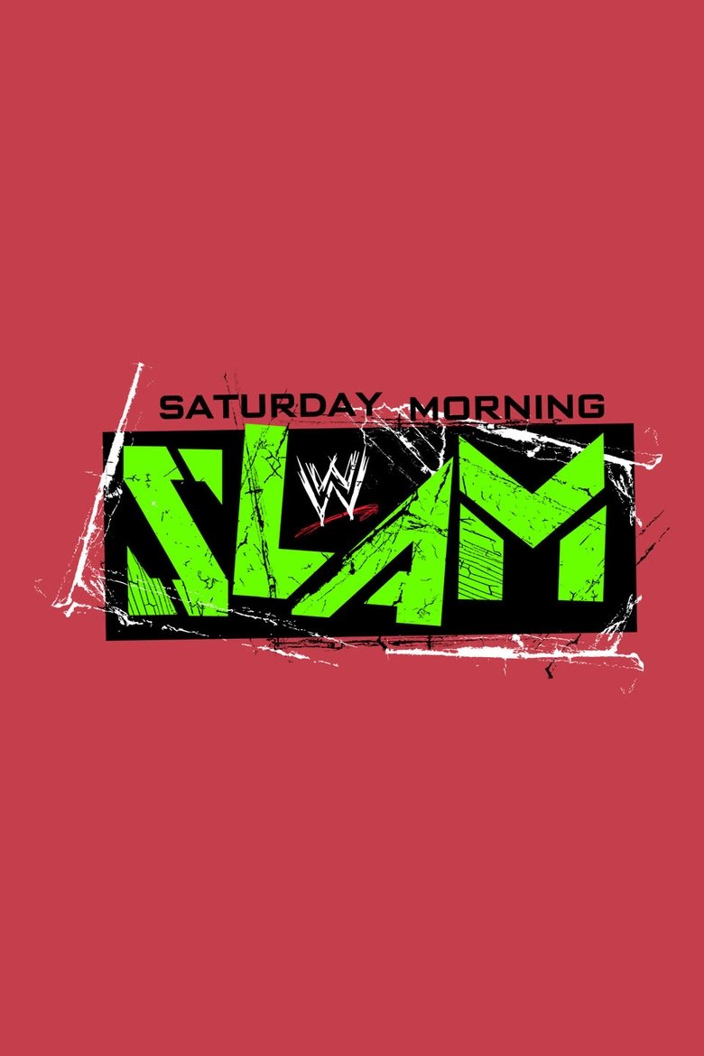 WWE Saturday Morning Slam Poster of WWE Saturday Morning Slam